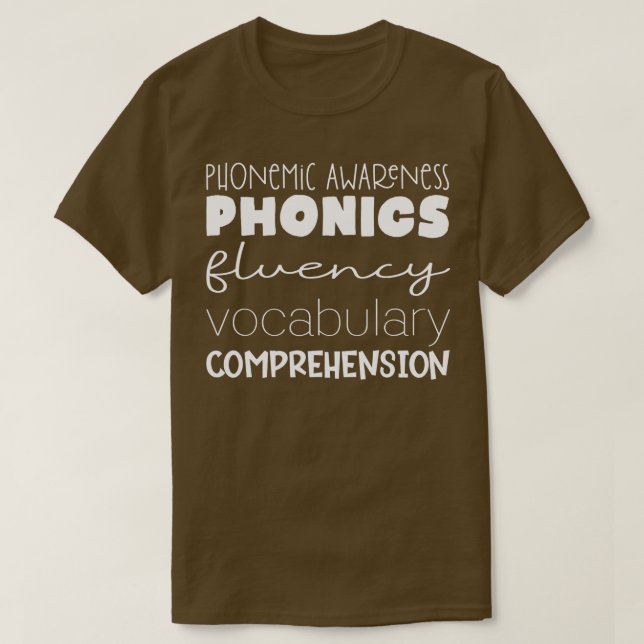 Phonemic Awareness Phonics Fluency Vocab Comprehen T Shirt (Design framsida)