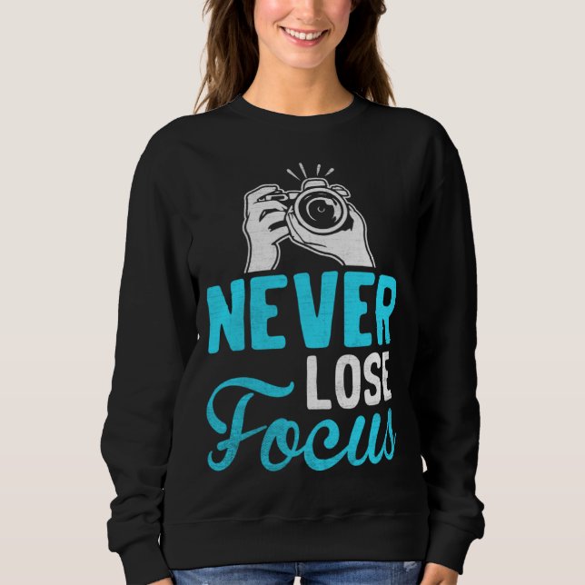 Photographer Camera Photo Photography  Never Lose  T Shirt (Framsida)