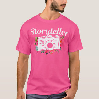Photographer Gift Storyteller Flowers Camera Photo T Shirt