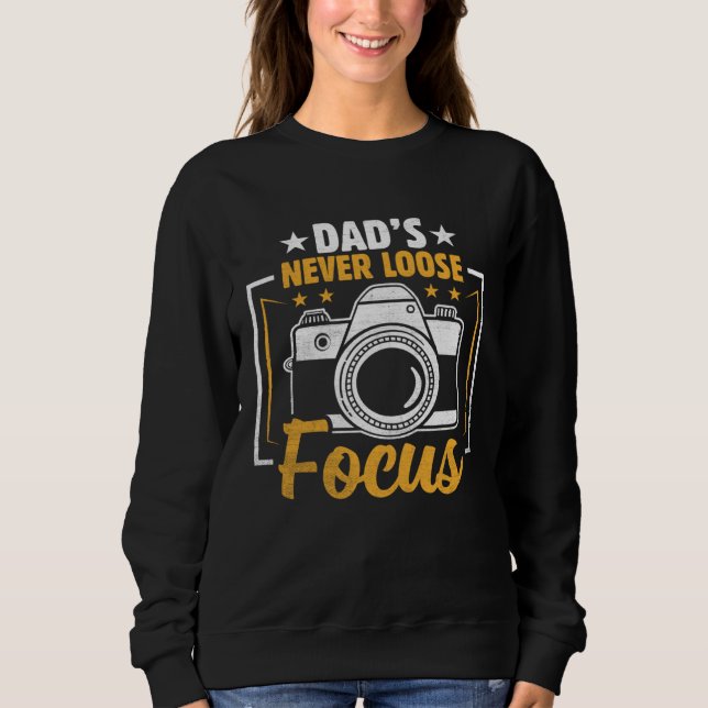 Photographer Photo Photography Dad s Never Loose F T Shirt (Framsida)