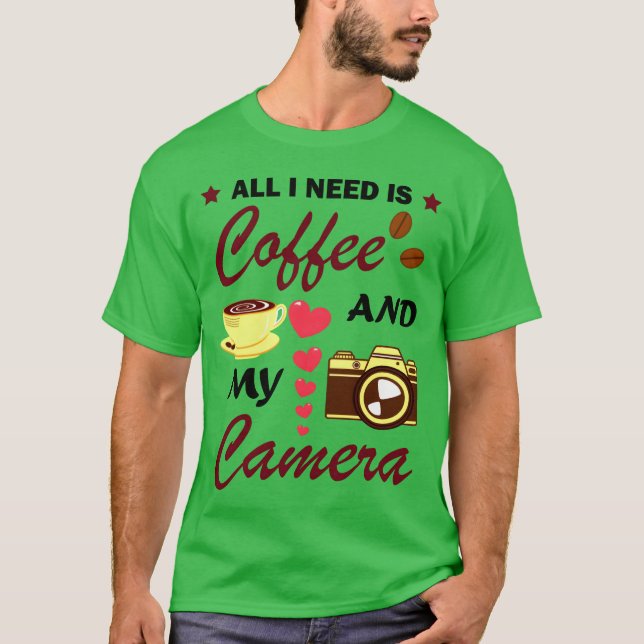 Photography And Coffee Lover Funny Quote friends T Shirt (Framsida)