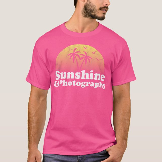 Photography Gift - Sunshine And Photography T Shirt (Framsida)