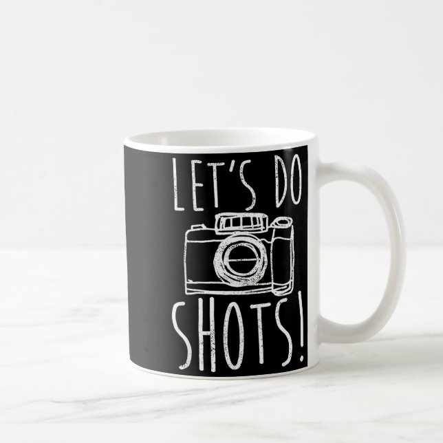 Photography Let's Do Shots Funny Camera Photograph Kaffemugg (Höger)