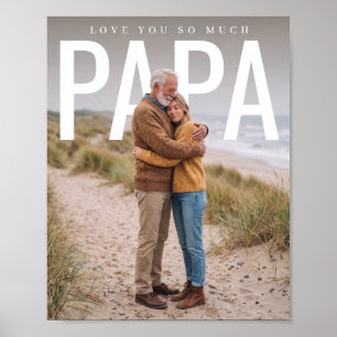 PhotoPop Kärlek till dig så mycket Pappa Foto Poster