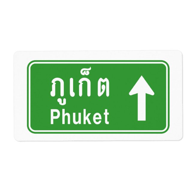Phuket Ahead ⚠ Thai Highway Traffic Sign ⚠ Fraktsedel (Framsidan)