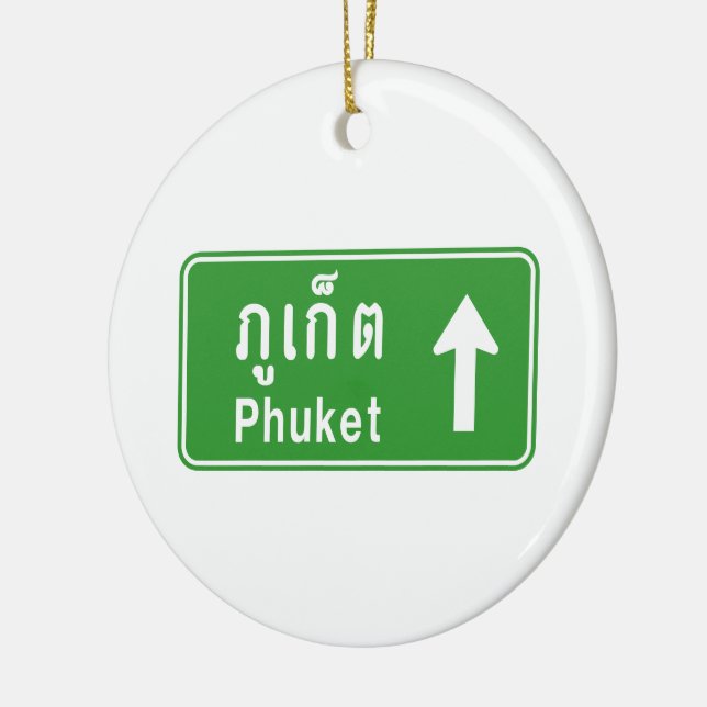Phuket Ahead ⚠ Thai Highway Traffic Sign ⚠ Julgransprydnad Keramik (Vänster)