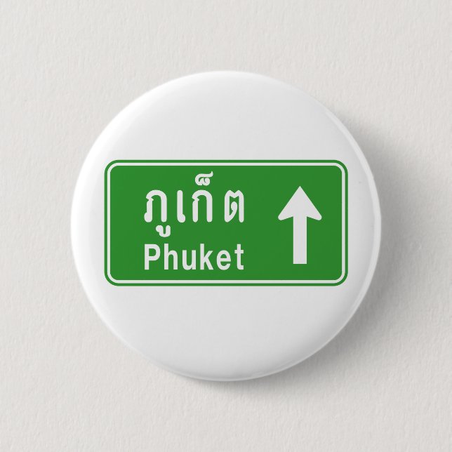 Phuket Ahead ⚠ Thai Highway Traffic Sign ⚠ Knapp (Framsida)