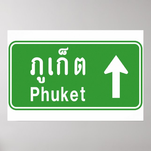 Phuket framåt ⚠ Thailändsk vägtrafikskylt ⚠ Poster (Framsidan)