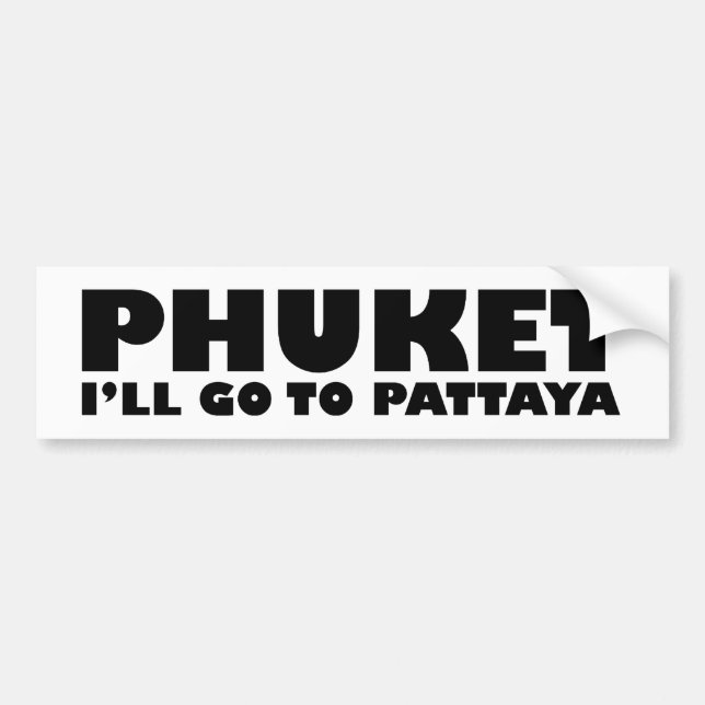 PHUKET JAG GÅR TILL PATTAYA BILDEKAL (Framsidan)
