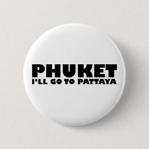 PHUKET JAG GÅR TILL PATTAYA KNAPP