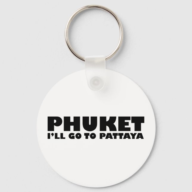 PHUKET JAG GÅR TILL PATTAYA NYCKELRING (Framsida)