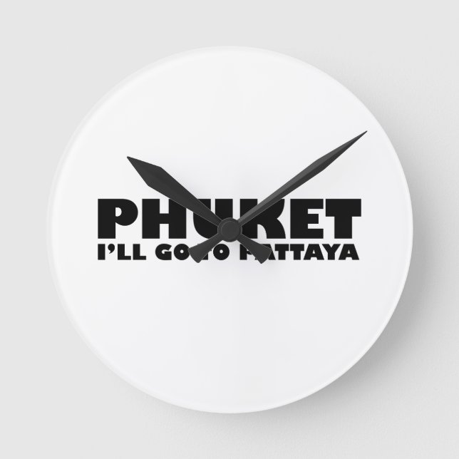 PHUKET JAG GÅR TILL PATTAYA RUND KLOCKA (Framsida)