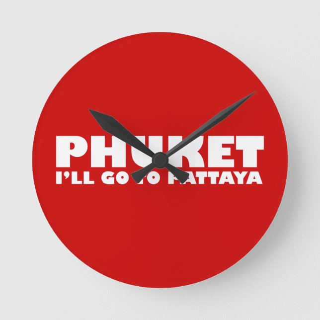 PHUKET JAG GÅR TILL PATTAYA RUND KLOCKA (Framsida)