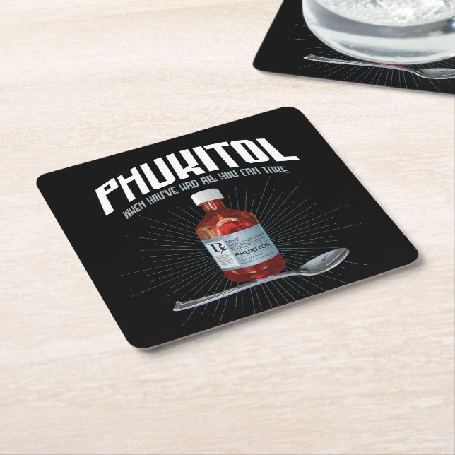 Phukitol - lustig frustrationsläkemedel underlägg papper kvadrat (Vinklad)