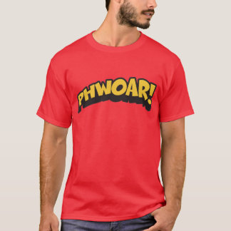 phwoar! t-shirt