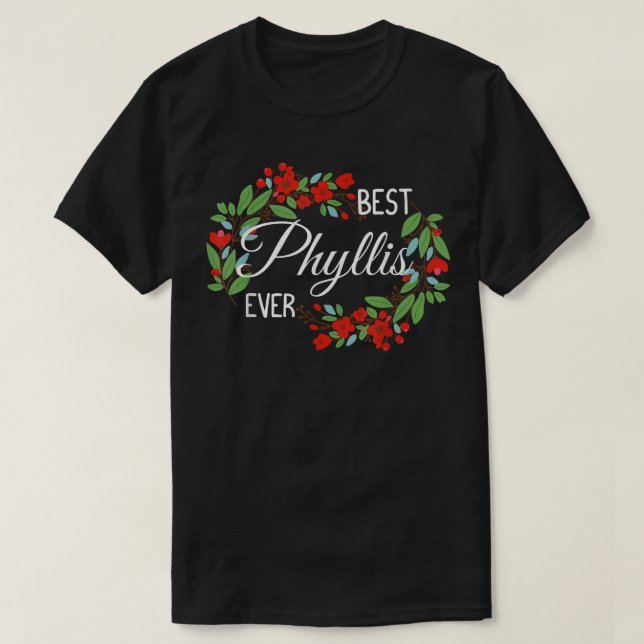 Phyllis Personalized Name Floral Wreath Flower  T Shirt (Design framsida)