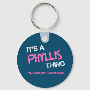 Phyllis sak du skulle inte förstå T-Shirt Nyckelring