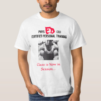 Phys Ed 1301 - personlig instruktör Tee Shirt