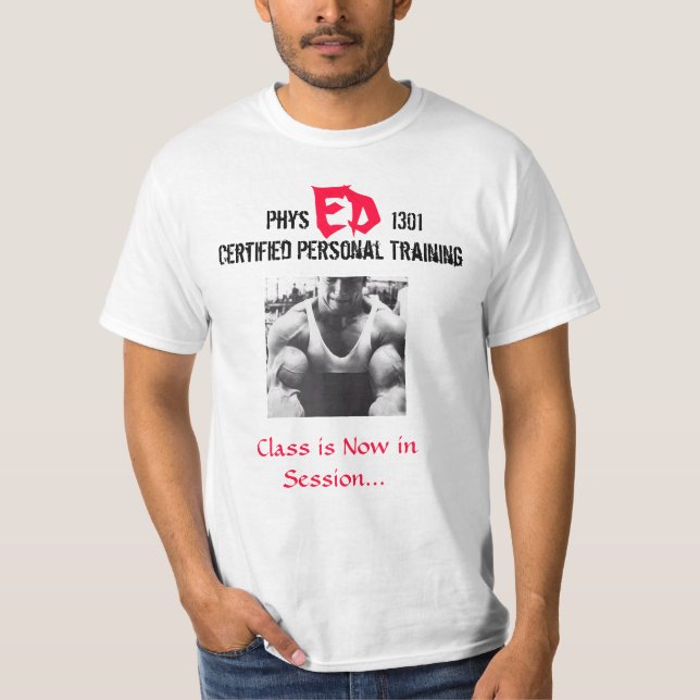 Phys Ed 1301 - personlig instruktör Tee Shirt (Framsida)