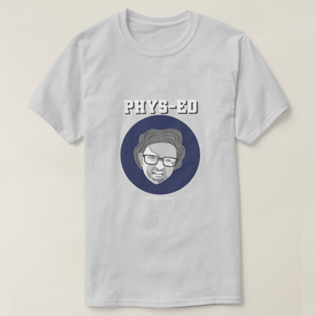 PHYS ED Shirt 2024 - Vuxens storlek T (Design framsida)