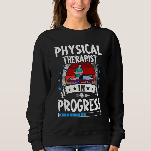 Physical Therapist In Progress Trainee Student T Shirt (Framsida)