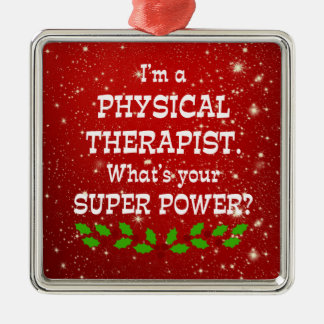Physical Therapist Super Power, Christmas Design Julgransprydnad Metall