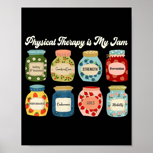 Physical Therapy Is My Jam Pt Therast Rehab Fitnes Poster (Framsidan)