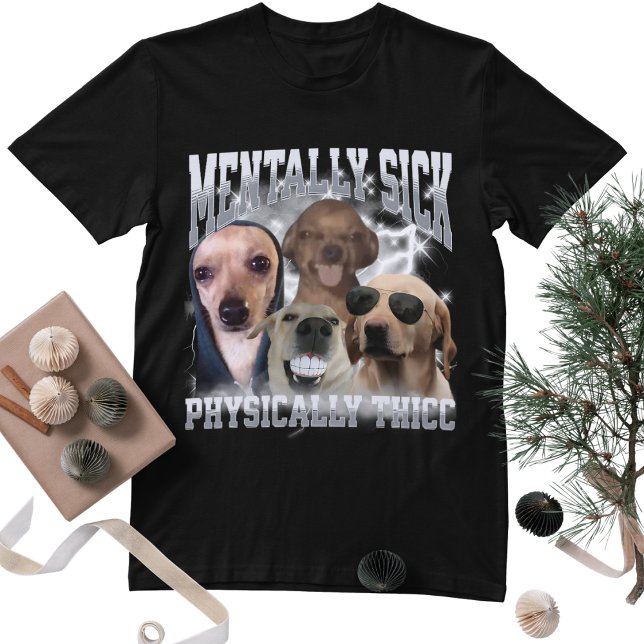 Physically Thicc Funny Dog Meme Bootleg Graphic T Shirt (Skapare uppladdad)