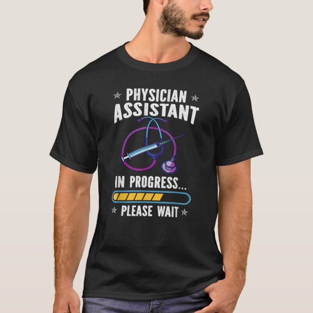Physician Assistant In Progress PA Students T Shirt (Framsida)