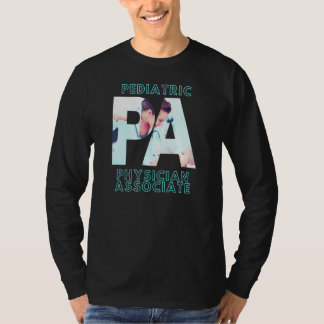 Physician Associate Snyggt Pediatriska Pa T Shirt