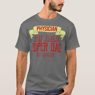 Physician by day  t shirt