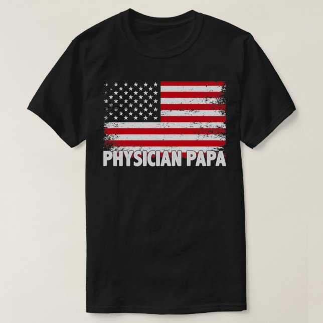 PHYSICIAN PAPPA T SHIRT (Design framsida)
