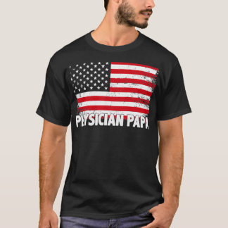 PHYSICIAN PAPPA T SHIRT