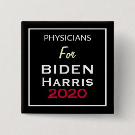 PHYSICIANER for BIDEN HARRIS Black White Square Knapp