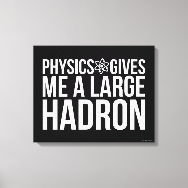 Physics Ge Me A Large Hadron Canvastryck (Framsida)