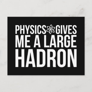 Physics Ge Me A Large Hadron Vykort
