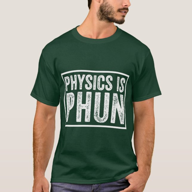 Physics Is Phun retro T Shirt (Framsida)