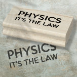 PHYSICS IT'S the LAW FUNNY Science Quote Stämpel<br><div class="desc">En vetenskapligt inspirerad utformning av coola,  trendig och roligt. Perfektens gåva till alla vetenskapsmän,  vetenskapslärare,  labbtekniker,  science studenter och i kort alla vetenskapsmän i ditt liv (inklusive dig)! Designad av Thisisnotme©</div>