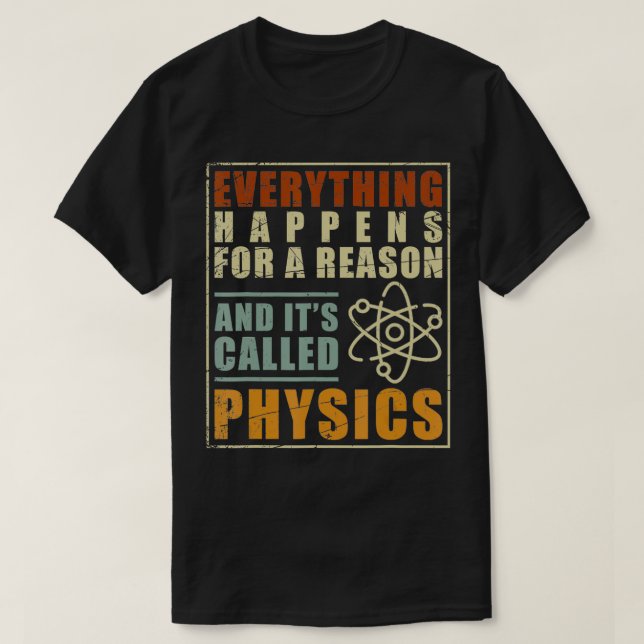 Physics Teacher Physicist Gift Physics T Shirt (Design framsida)