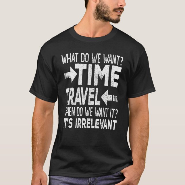 Physics Time Travel Protest Science Pun T Shirt (Framsida)