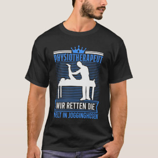 Physioterapeut Jogginghosen Physioterapie Physio T Shirt