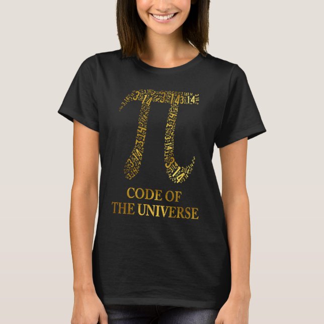 Pi Code Of The Universe Greek Letter Math Golden R T Shirt (Framsida)