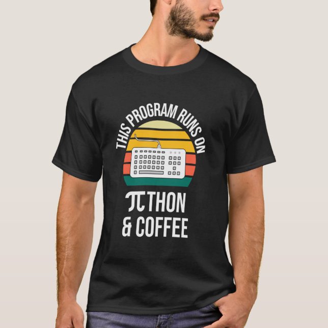 Pi-dagen Detta Program Körs På Python T Shirt (Framsida)