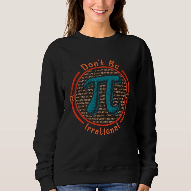 Pi-dagen Var inte irrationell symbol Pi-dagen Math T Shirt (Framsida)
