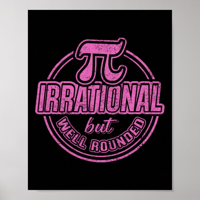 Pi Day 14th Quote - irrationell men brunnsväg Poster (Framsidan)