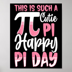Pi Day 3.14 Pi Symbol - detta är en sådan Cutie Pi Poster