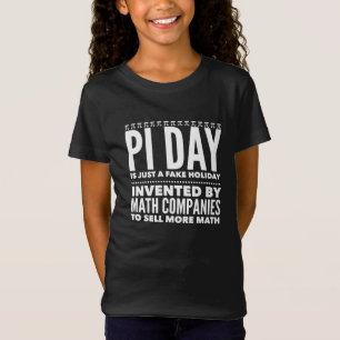 Pi Day är en fake-Helgdag - Math T Shirt