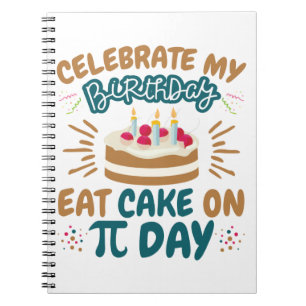 Pi Day Birgday Lusy Eat Cake Anteckningsbok