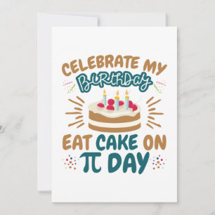 Pi Day Birthday Funny Eat Cake Julkort