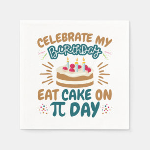 Pi Day Birthday Funny Eat Cake Pappersservett